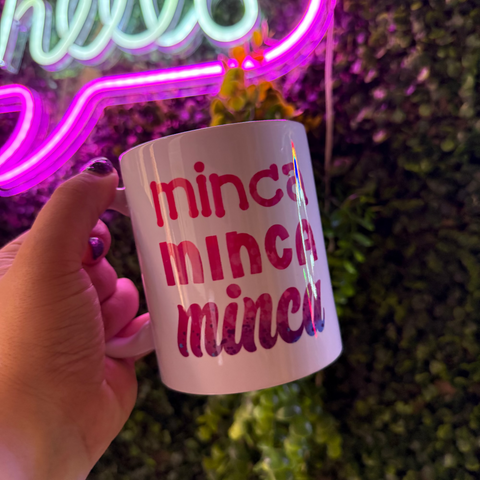 TAZZA MINCA MINCA MINCA